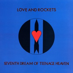 LOVE AND ROCKETS - Seventh...