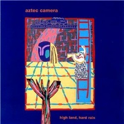 AZTEC CAMERA - High Land, Hard Rain LP