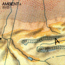 BRIAN ENO - Ambient 4 (On...