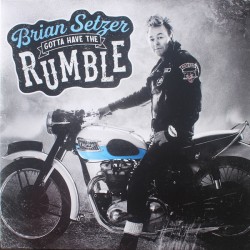 BRIAN SETZER - Gotta Have...