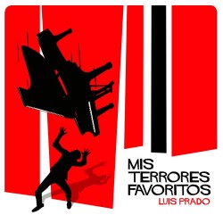 LUIS PRADO - Mis Terrores Favoritos  CD