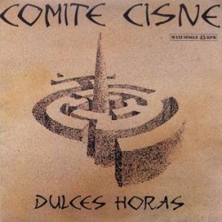 COMITE CISNE - Dulces Horas 12"