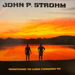 JOHN P. STROHM - Something...