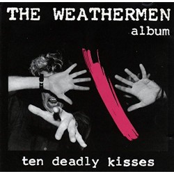 THE WEATHERMEN - Ten Deadly...