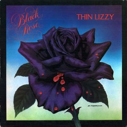 THIN LIZZY ‎– Black Rose (A...