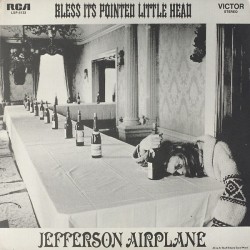 JEFFERSON AIRPLANE - Bless Its Pointed Little Head LP