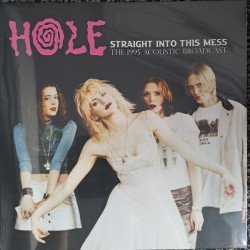 HOLE ‎–  Straight Into This...