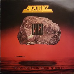 ALCATRAZZ - No Parole From...