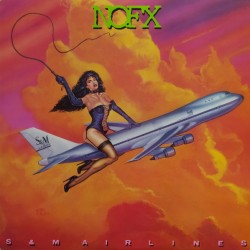 NOFX – S & M Airlines LP