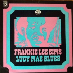 FRANKIE LEE SIMS - Lucy Mae...