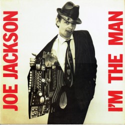 JOE JACKSON - I'm The Man...