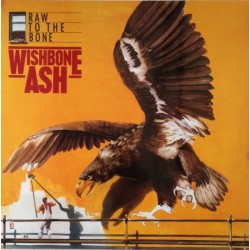 WISHBONE ASH - Raw To The...