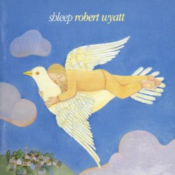 ROBERT WYATT - Shleep LP