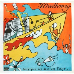 MUDHONEY – Every Good Boy...