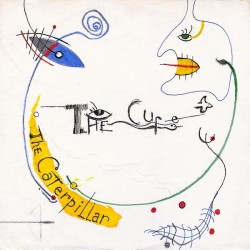 THE CURE - The Caterpillar 12"