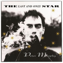 PETER MURPHY - The Last And...
