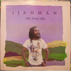 IJAHMAN - Lilly Of My...