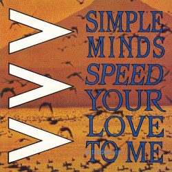 SIMPLE MINDS - Speed Your Love To Me 12"