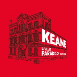 KEANE - Live At Paradiso...
