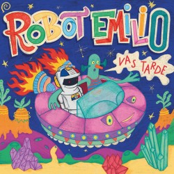 ROBOT EMILIO - Vas Tarde LP