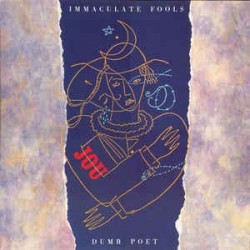 IMMACULATE FOOLS - Dumb Poet LP