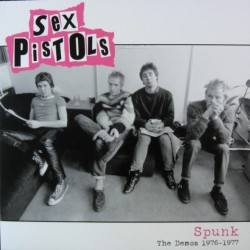 SEX PISTOLS - Spunk (The...