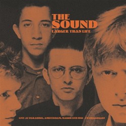 THE SOUND - Larger Than...