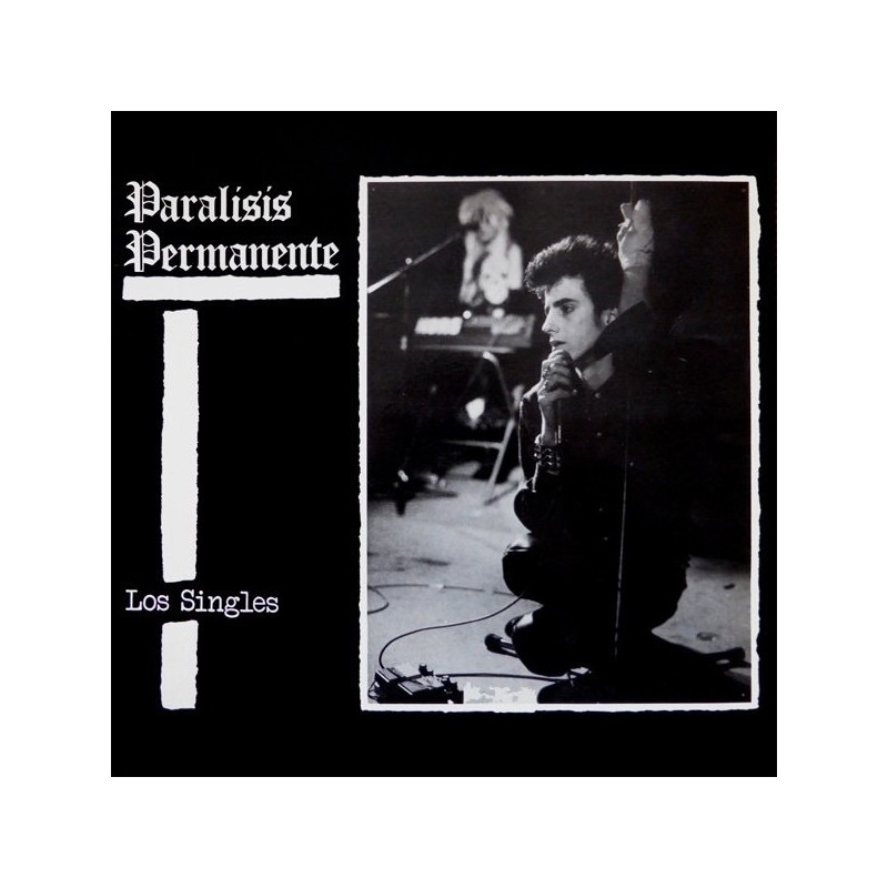 PARALISIS PERMANENTE - Los Singles LP