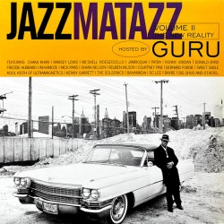 GURU - Jazzmatazz Volume II...