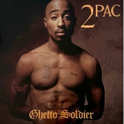 2PAC - Ghetto Soldier LP