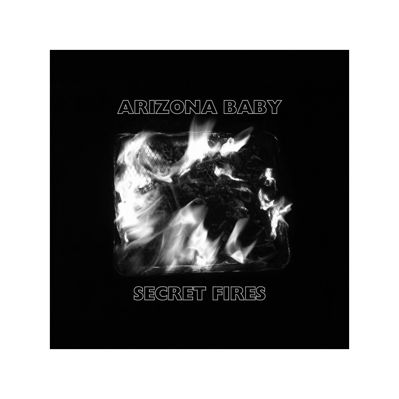 ARIZONA BABY - Secret Fires  LP