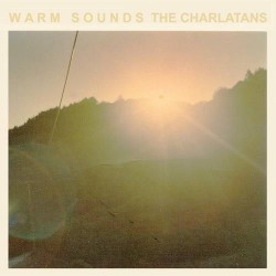 THE CHARLATANS - Warm...