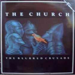 THE CHURCH - The Blurred...