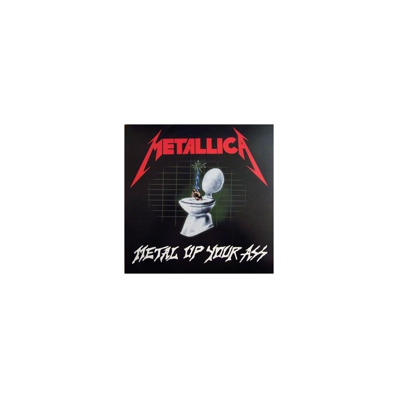 METALLICA ‎– Metal Up Your Ass LP