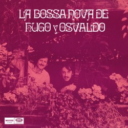 HUGO Y OSVALDO - La Bossa...