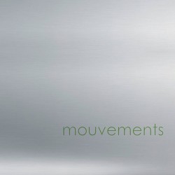 MOUVEMENTS - Mouvements LP