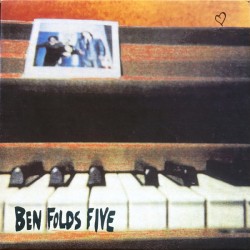 BEN FOLDS FIVE – Ben Folds...
