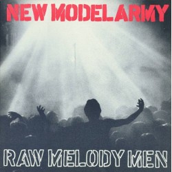 NEW MODEL ARMY - Raw Melody...