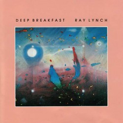 RAY LYNCH - Deep Breakfast...