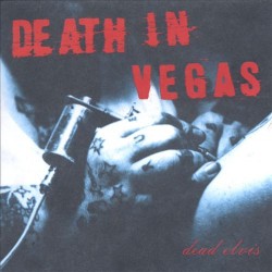 DEATH IN VEGAS - Dead Elvis CD