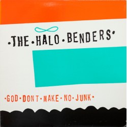 THE HALO BENDERS - God...