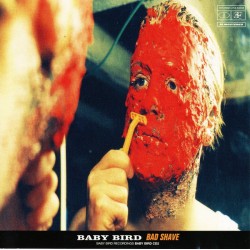 BABY BIRD - Bad Shave CD