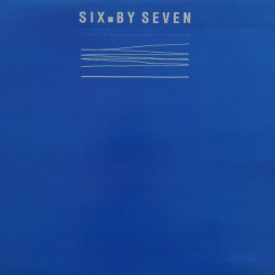 SIX BY SEVEN -  The Things...