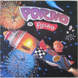 PORNO FOR PYROS – Porno For...