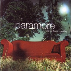 PARAMORE - All We Know Is...