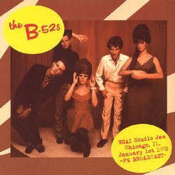 THE B-52's ‎– WSAI Studio Jam, Chicago 1978 LP