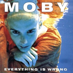 MOBY - Everything Is Wrong CD