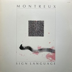 MONTREUX - Sign Language LP...