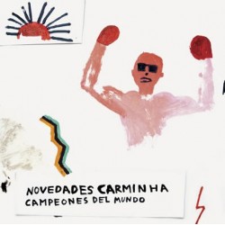 NOVEDADES CARMINHA -  Campeones Del Mundo LP