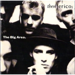 THEN JERICO - The Big Area...